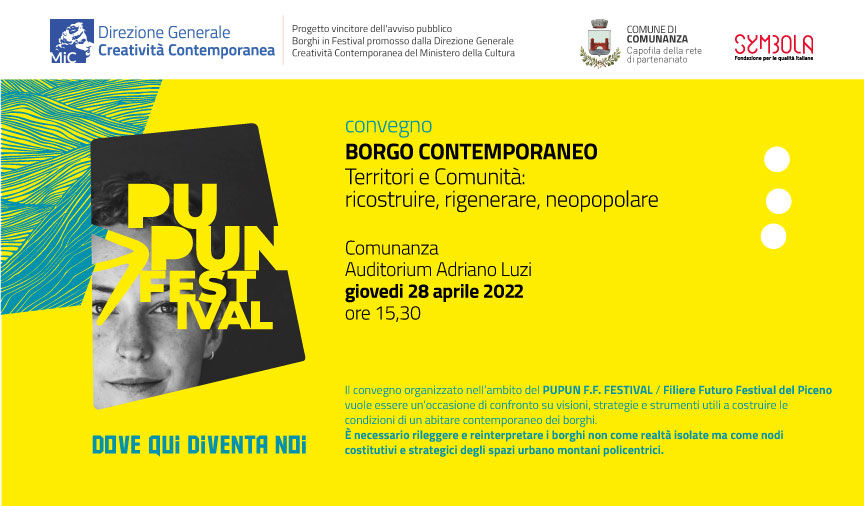 Borgo Contemporaneo e Pupun Festival: il 28 aprile 2022 un convegno sull’abitare contemporaneo dei borghi