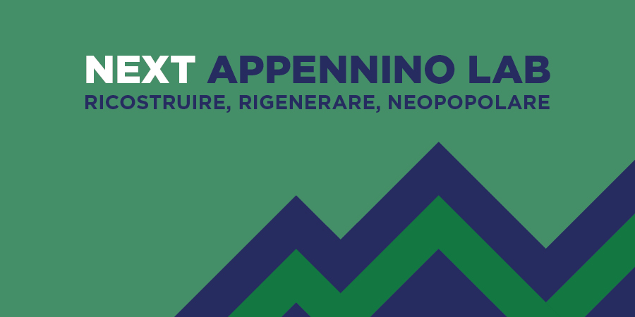 NEXT APPENNINO LAB: RICOSTRUIRE, RIGENERARE, NEOPOPOLARE - Norcia